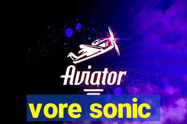 vore sonic